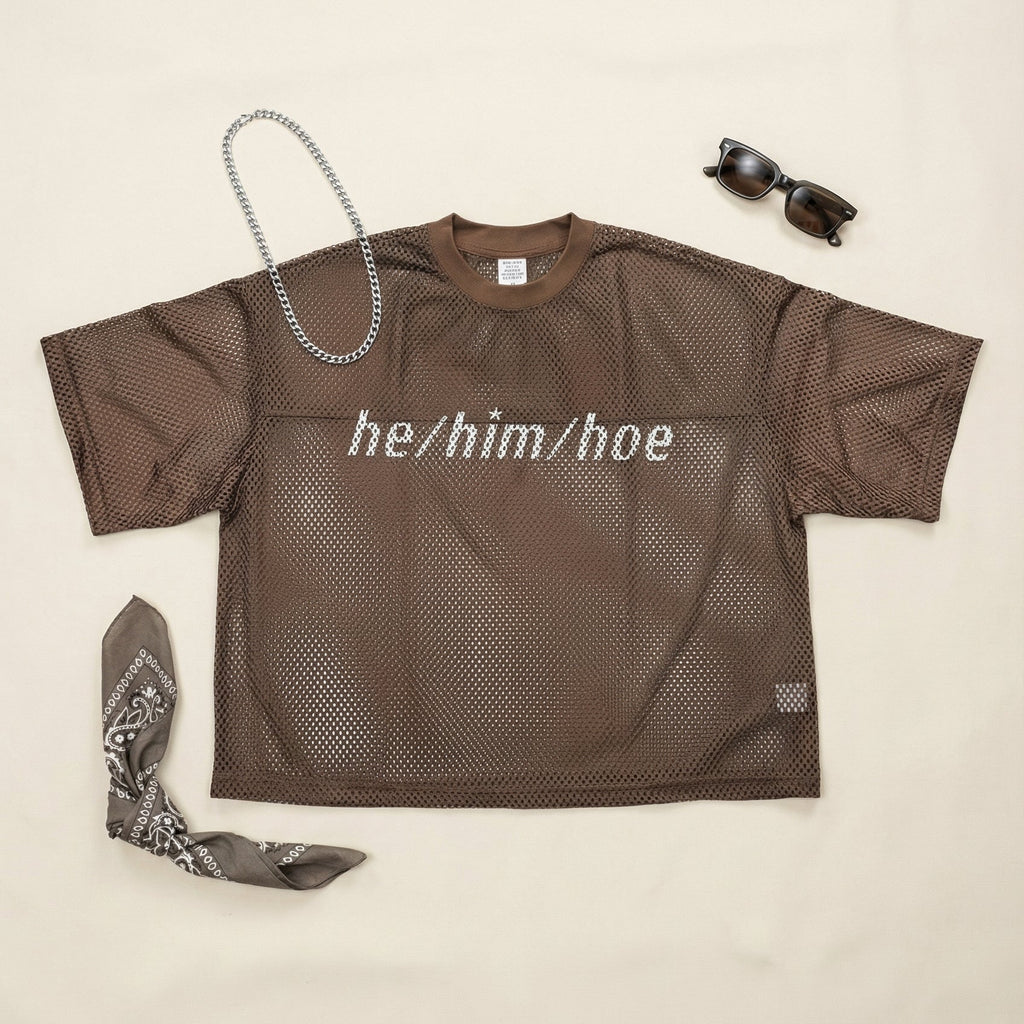 he/him/hoe — Mesh Tee